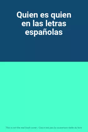 Couverture du produit · Quien es quien en las letras españolas