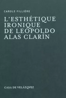 Couverture du produit · L'esthétique ironique de Leopoldo Alas Clarín