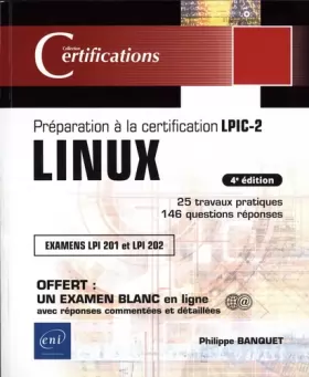Couverture du produit · LINUX - Préparation à la certification LPIC-2 (examens LPI 201 et LPI 202) - 4e édition