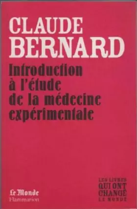 Couverture du produit · Introduction a l'Etude de la Medecine Experimentale (Monde)