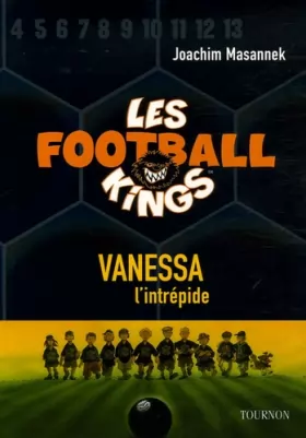 Couverture du produit · Les Football Kings, Tome 3 : Vanessa, l'intrépide