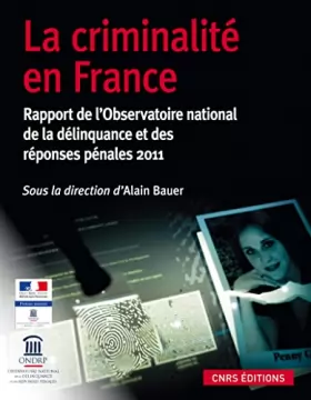 Couverture du produit · La Criminalité en France. Rapport de l'observatoire national de la délinquance, 2011