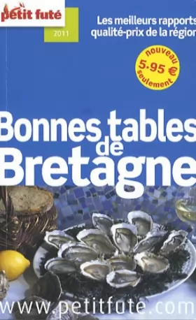 Couverture du produit · LES BONNES TABLES BRETAGNE PETIT FUTE 2011