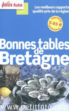 Couverture du produit · LES BONNES TABLES BRETAGNE PETIT FUTE 2011