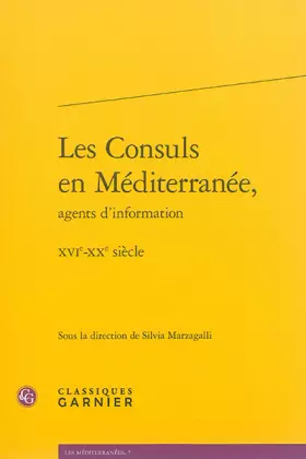 Couverture du produit · Les Consuls en Méditerranée,: XVIe-XXe siècle
