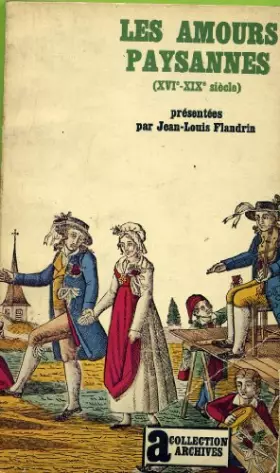 Couverture du produit · Les amours paysannes, XVIe-XIXe siècle