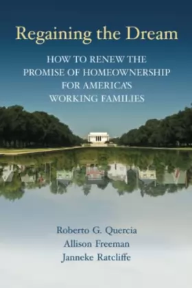 Couverture du produit · Regaining the Dream: How to Renew the Promise of Homeownership for America's Working Families