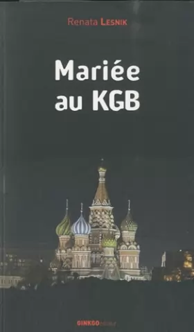 Couverture du produit · Mariée au KGB