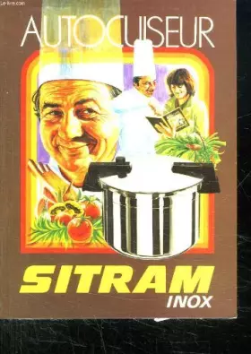 Couverture du produit · NOTICE AUTOCUISEUR SITRAM INOX.
