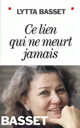 Couverture du produit · Ce lien qui ne meurt jamais