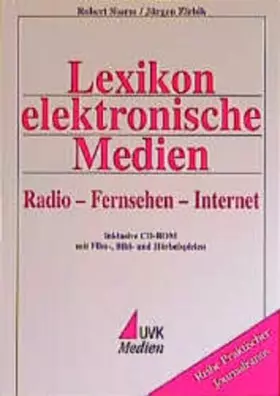 Couverture du produit · Lexikon Elektronische Medien: Radio-Fernsehen-Internet: Inklusive CD-ROM Mit Film- Bild- Und Horbeispielen
