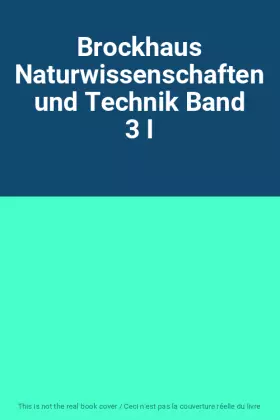 Couverture du produit · Brockhaus Naturwissenschaften und Technik Band 3 I