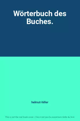 Couverture du produit · Wörterbuch des Buches.