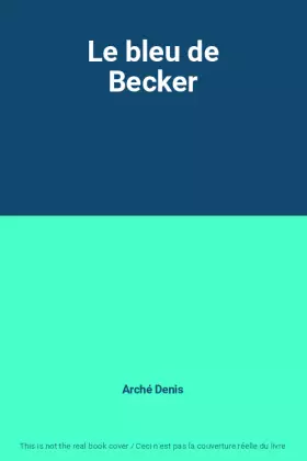 Couverture du produit · Le bleu de Becker