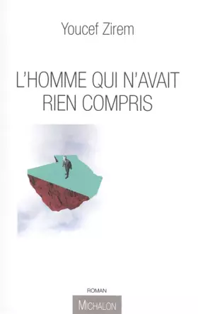 Couverture du produit · L'homme qui n'avait rien compris
