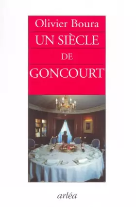 Couverture du produit · Un siècle de Goncourt