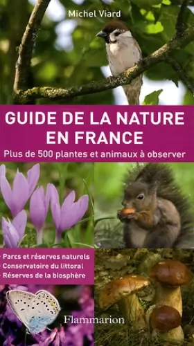 Couverture du produit · Guide de la nature en France: Plus de 500 plantes et animaux à observer