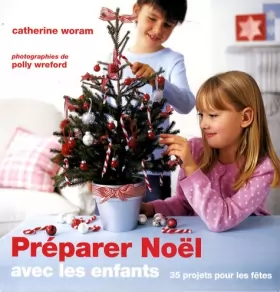 Couverture du produit · Préparer Noël avec les enfants : 35 Projets pour les fêtes