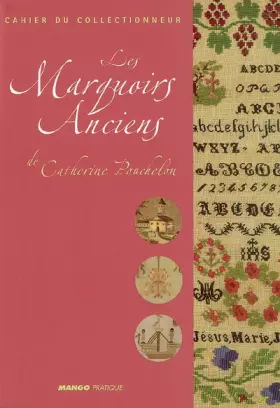 Couverture du produit · Les Marquoirs Anciens: De Catherine Pouchelon