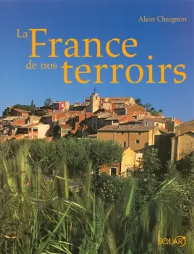 Couverture du produit · La France de nos terroirs