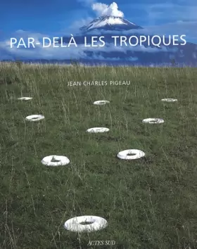 Couverture du produit · Jean-Charles Pigeau : Par-delà les tropiques