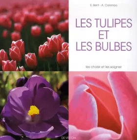 Couverture du produit · Les tulipes et les bulbes