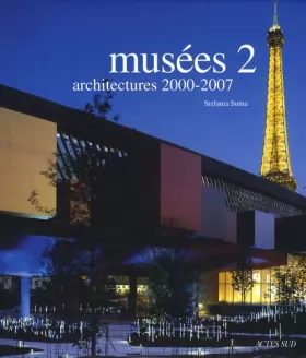 Couverture du produit · Musées 2: Architectures 2000-2006