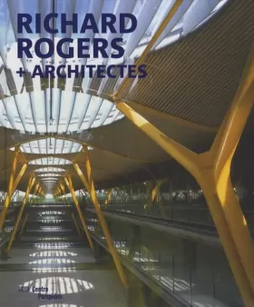 Couverture du produit · Richard Rogers + architectes