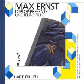Couverture du produit · Loplop présente une jeune fille : Max Ernst