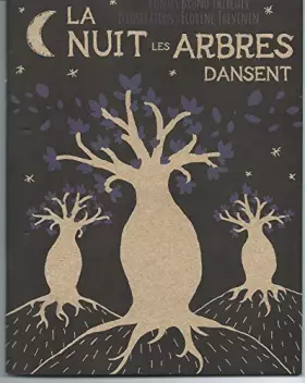 Couverture du produit · La nuit les arbres dansent
