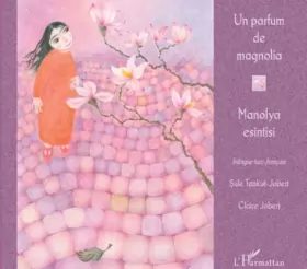 Couverture du produit · Un parfum de magnolia : Edition bilingue français-turc