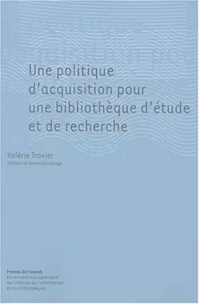 Couverture du produit · Une politique d'acquisition pour une bibliothèque d'étude et de recherche