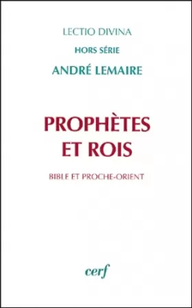 Couverture du produit · Prophètes et Rois : Bible et Proche-Orient