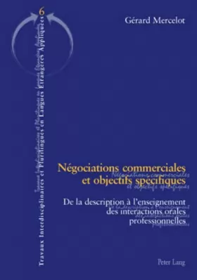Couverture du produit · Négociations commerciales et objectifs spécifiques: De la description à l'enseignement des interactions orales professionnelles