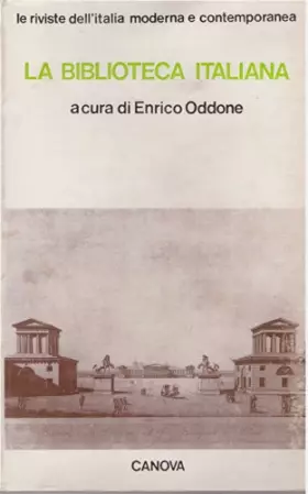 Couverture du produit · La biblioteca italiana a cura di Enrico Oddone