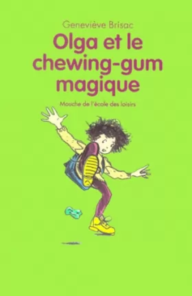 Couverture du produit · Olga et le chewing-gum magique