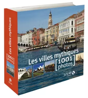 Couverture du produit · Les villes mythiques en 1001 photos
