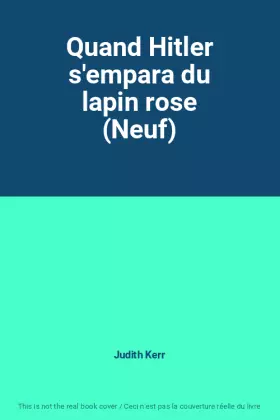 Couverture du produit · Quand Hitler s'empara du lapin rose (Neuf)