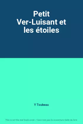 Couverture du produit · Petit Ver-Luisant et les étoiles