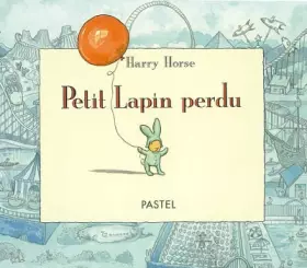 Couverture du produit · Petit Lapin perdu