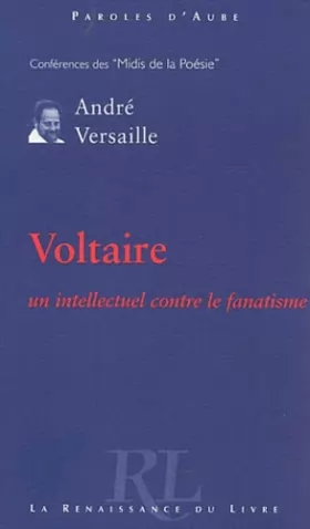Couverture du produit · Voltaire : Un intellectuel contre le fanatisme