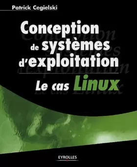 Couverture du produit · Conception de systèmes d'exploitation : Le Cas Linux