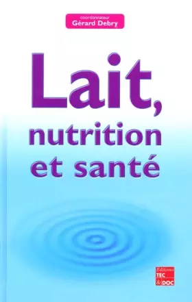 Couverture du produit · Lait, nutrition et santé