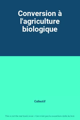 Couverture du produit · Conversion à l'agriculture biologique