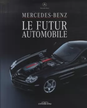 Couverture du produit · Mercedes-Benz, le futur automobile