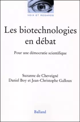 Couverture du produit · Les Biotechnologies en débat : Pour une démocratie scientifique