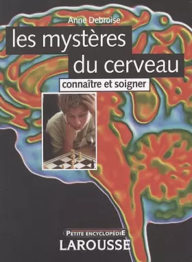 Couverture du produit · Les mystères du cerveau : Connaître et soigner