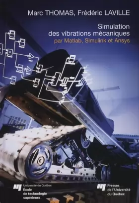 Couverture du produit · Simulation des vibrations mécaniques par Matlab, Simulink et Ansys