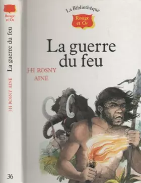 Couverture du produit · LA GUERRE DU FEU