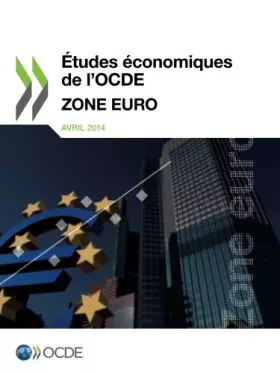 Couverture du produit · Études économiques de l'Ocde : Zone Euro 2014: Edition 2014